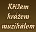 Křížem krážem muzikálem Křížem krážem muzikálem