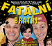 Fatální bratři Fatální bratři