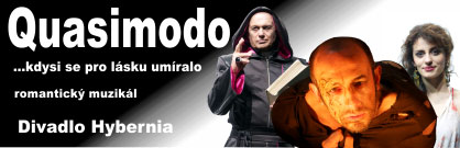Quasimodo - zvoník z katedrály Notre Dame Quasimodo - zvoník z katedrály Notre Dame