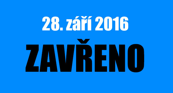 28. září máme zavřeno 28. září máme zavřeno