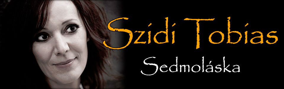 Szidi Tobias & Band – Sedmoláska