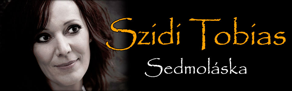 Szidi Tobias & Band – Sedmoláska Szidi Tobias & Band – Sedmoláska