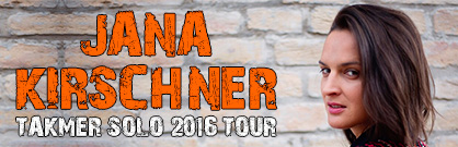 Jana Kirschner: Takmer sólo 2016 tour Jana Kirschner: Takmer sólo 2016 tour