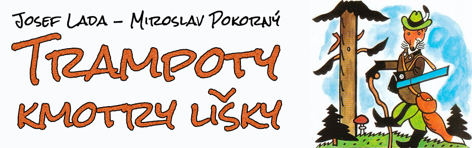 Trampoty kmotry lišky Trampoty kmotry lišky