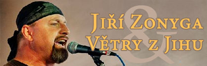 Jiří Zonyga & Větry z jihu Jiří Zonyga & Větry z jihu