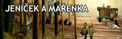 Jeníček a Mařenka Jeníček a Mařenka