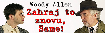Zahraj to znovu, Same Zahraj to znovu, Same