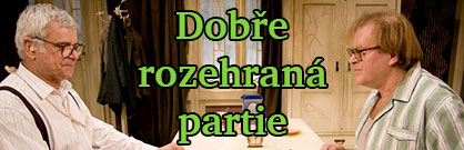 Dobře rozehraná partie Dobře rozehraná partie