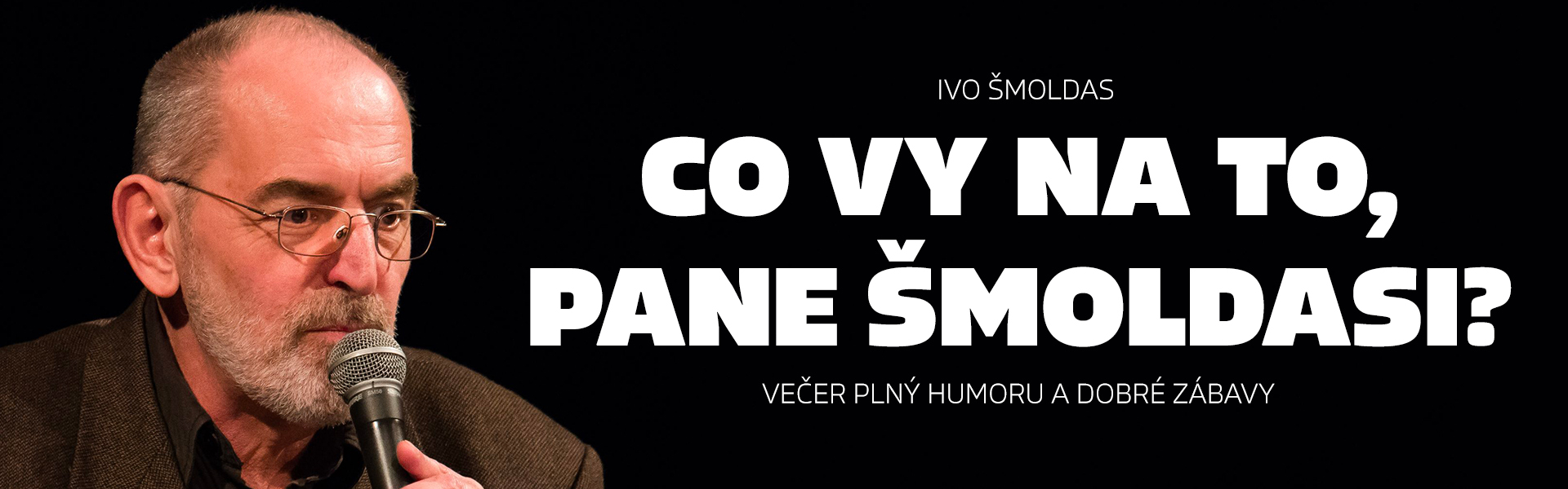 Co vy na to, pane Šmoldasi?