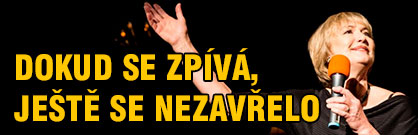 Dokud se zpívá, ještě se nezavřelo Dokud se zpívá, ještě se nezavřelo