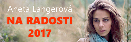 Aneta Langerová - Na radosti 2017 Aneta Langerová - Na radosti 2017