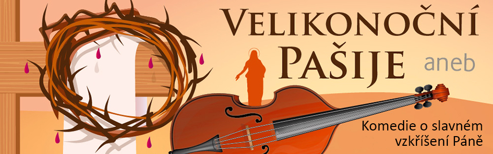 Velikonoční Pašije Velikonoční Pašije