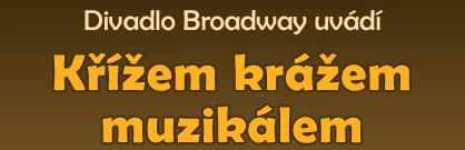 Křížem krážem muzikálem Křížem krážem muzikálem