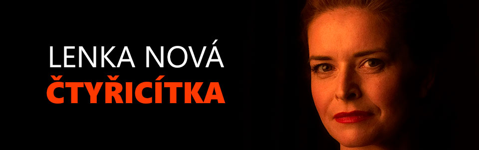 Lenka Nová: Čtyřicítka Lenka Nová: Čtyřicítka