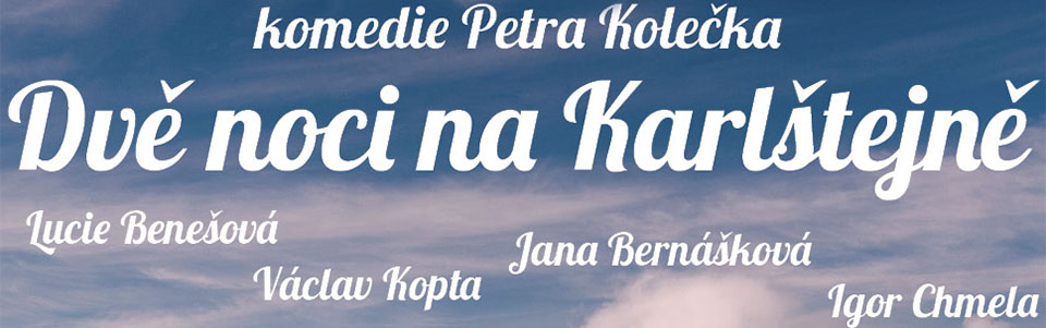 Dvě noci na Karlštejně Dvě noci na Karlštejně
