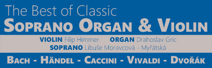 The Best of Classic with Soprano and Organ The Best of Classic with Soprano and Organ