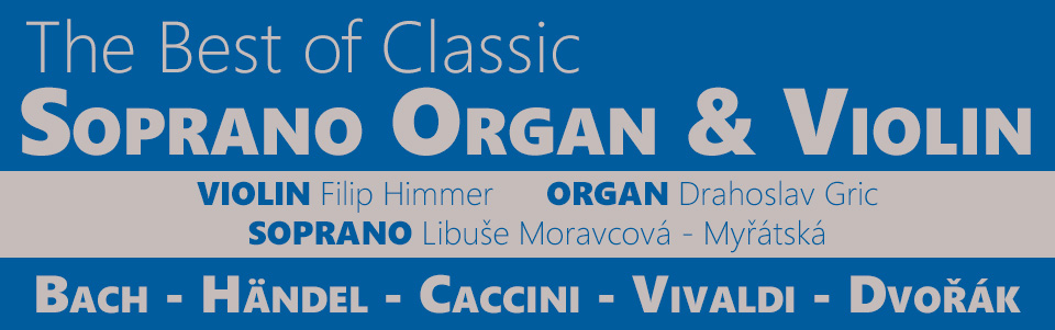 The Best of Classic with Soprano and Organ The Best of Classic with Soprano and Organ