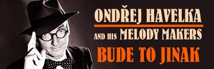 Ondřej Havelka: Bude to jinak! Ondřej Havelka: Bude to jinak!