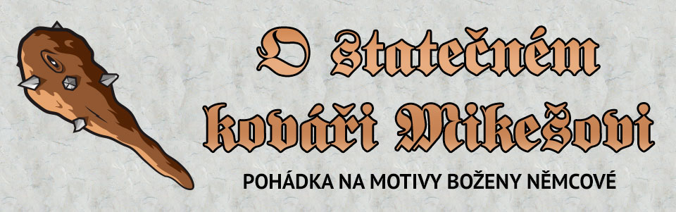 O statečném kováři Mikešovi O statečném kováři Mikešovi