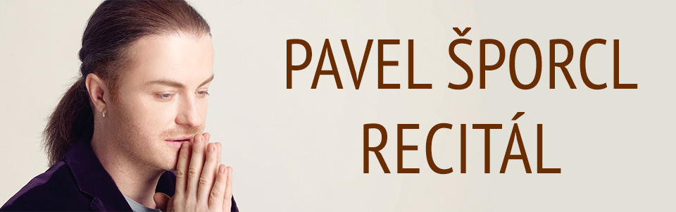 Pavel Šporcl: Recitál Pavel Šporcl: Recitál
