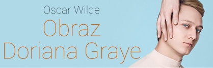 Obraz Doriana Graye Obraz Doriana Graye