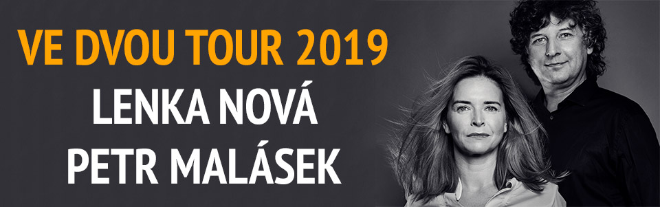 Ve dvou tour 2019: Lenka Nová & Petr Malásek Ve dvou tour 2019: Lenka Nová & Petr Malásek