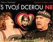 S tvojí dcerou ne!