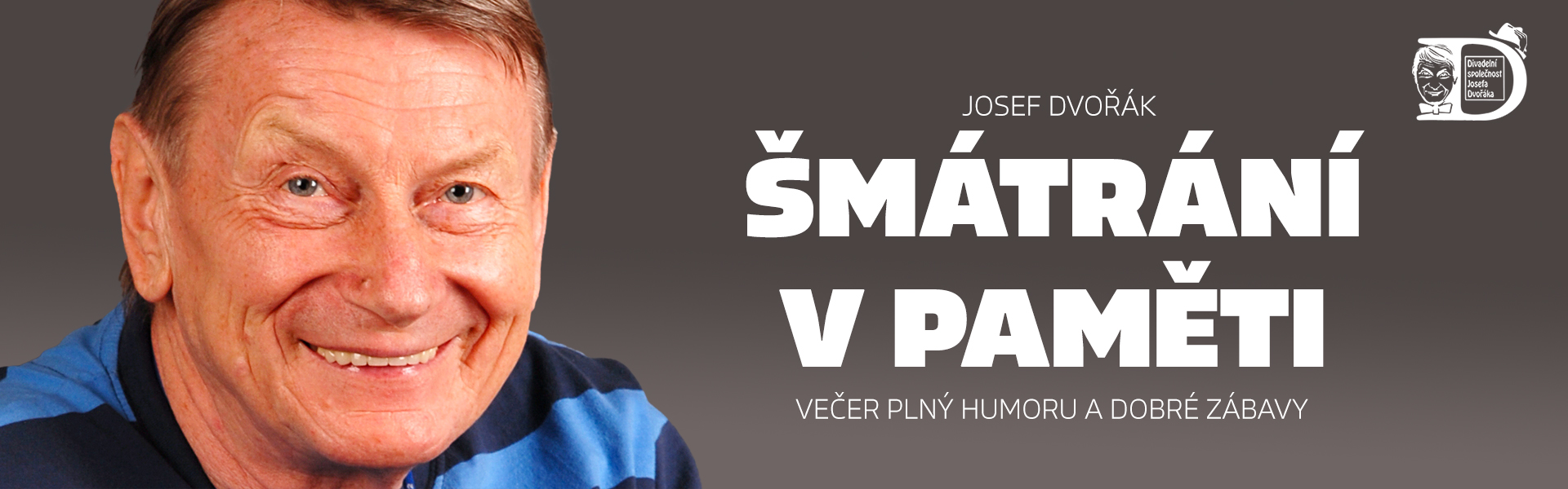 Josef Dvořák: Šmátrání v paměti