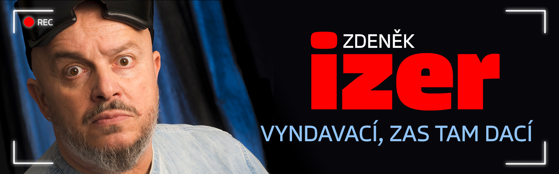 Zdeněk Izer: Vyndavací, zas tam dací