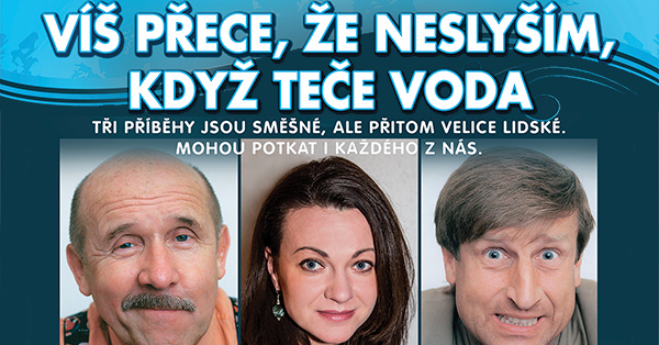 Víš přece, že neslyším, když teče voda