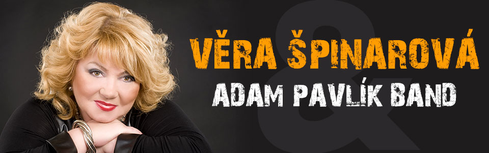 Věra Špinarová & Adam Pavlík Band Věra Špinarová & Adam Pavlík Band