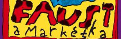 Faust a Markétka Faust a Markétka