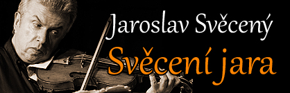Jaroslav Svěcený: Svěcení jara Jaroslav Svěcený: Svěcení jara