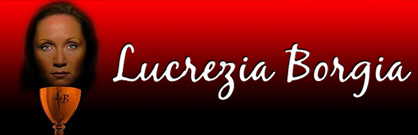 Lucrezia Borgia Lucrezia Borgia