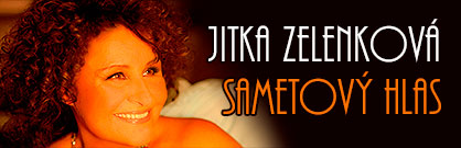 Jitka Zelenková: Sametový hlas Jitka Zelenková: Sametový hlas