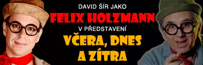 Felix Holzmann: Včera, dnes a zítra