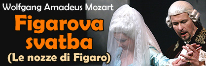 Le nozze di Figaro (Figarova svatba)