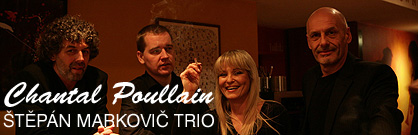Chantal Poullain & Štěpán Markovič Trio