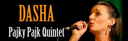 Dasha a Pajky Pajk Quintet Dasha a Pajky Pajk Quintet