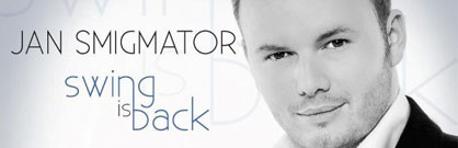 Jan Smigmator: Swing Is Back Jan Smigmator: Swing Is Back