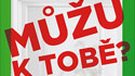 Premiéra Můžu k tobě? přeložena na 9.7.2013 Premiéra Můžu k tobě? přeložena na 9.7.2013