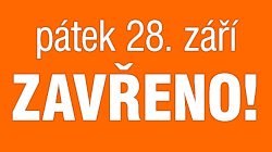 Vzhledem k státnímu svátku má naše prodejna 28.10.2018 zavřeno Vzhledem k státnímu svátku má naše prodejna 28.10.2018 zavřeno