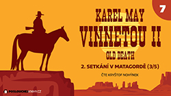 Vinnetou II – 7. část on-line na YouTube Vinnetou II – 7. část on-line na YouTube