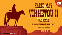 Vinnetou II – 20. část on-line na YouTube Vinnetou II – 20. část on-line na YouTube