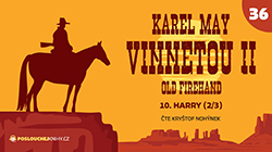 Vinnetou II – 36. část on-line na Pickey CZ Vinnetou II – 36. část on-line na Pickey CZ