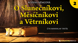 O Slunečníkovi, Měsíčníkovi a Větrníkovi - 2. část on-line