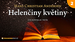 Druhá část pohádky Helenčiny květiny on-line Druhá část pohádky Helenčiny květiny on-line