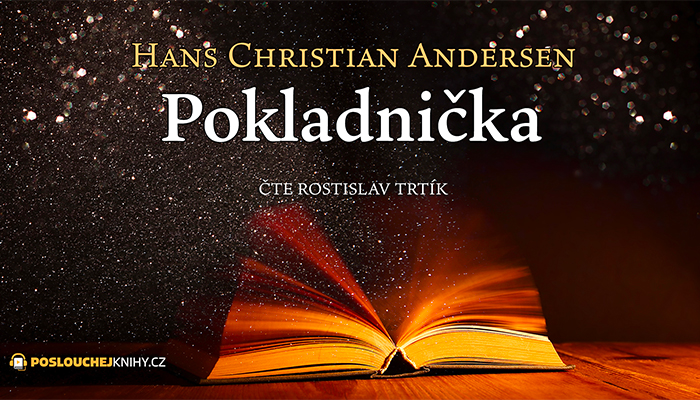 Hans Christian Andersen: Pokladnička Hans Christian Andersen: Pokladnička