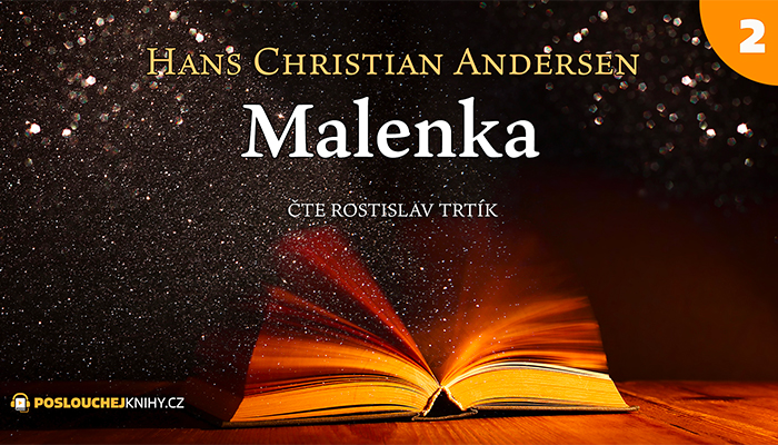 Hans Christian Andersen: Malenka (2/2)