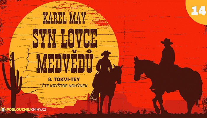 Karel May: Syn lovce medvědů –  14. Tokvi-tey